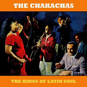 Pochette de The Kings of Latin Soul de Chakachas