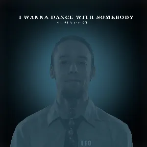 Pochette de I Wanna Dance with Somebody (Metal Version) de Leo Moracchioli
