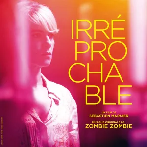 Pochette de Irréprochable: Original Motion Picture Soundtrack de Zombie Zombie