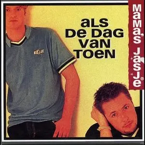 Pochette de Als de dag van toen de Mama’s Jasje