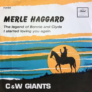 Pochette de The Legend of Bonnie and Clyde / I Started Loving You Again de The Strangers - Merle Haggard