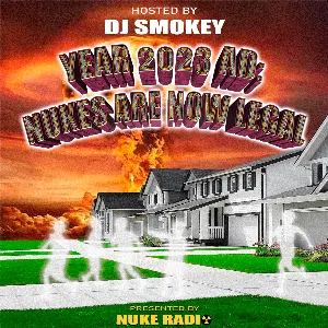 Pochette de YEAR 2023 AD: NUKES ARE NOW LEGAL (HOSTED BY DJ SMOKEY) de DJ Smokey