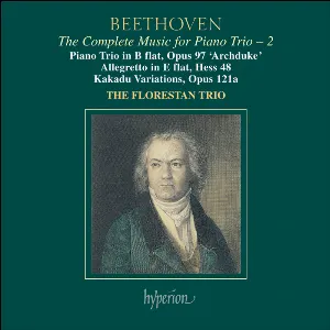 Pochette The Complete Music for Piano Trio, Volume 2: Piano Trio in B-flat, op. 97 