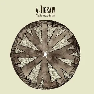 Pochette de The Strangest Friend de A Jigsaw
