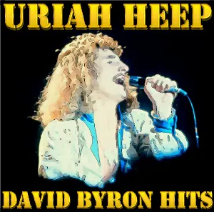 Pochette de David Byron Hits de Uriah Heep