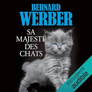 Pochette de Sa majesté des chats de Bernard Werber