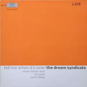 Pochette de Tell Me When It’s Over de The Dream Syndicate