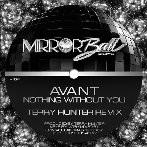 Pochette de Nothing Without You (Terry Hunter Remix) de Avant