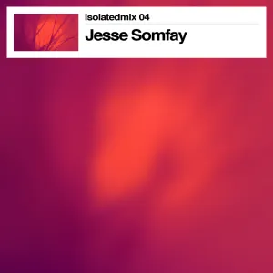Pochette de Isolatedmix 04 de Jesse Somfay
