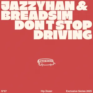 Pochette de Don’t Stop Driving de JazzyHan