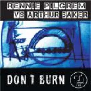 Pochette de Don't Burn de Arthur Baker