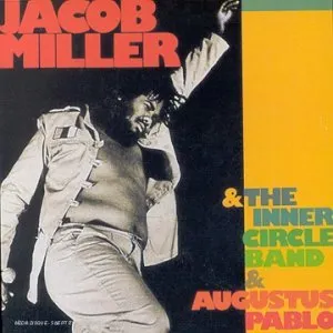 Pochette Jacob Miller & the Inner Circle Band & Augustus Pablo