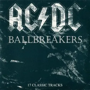 Pochette Ballbreakers: 17 Classic Tracks
