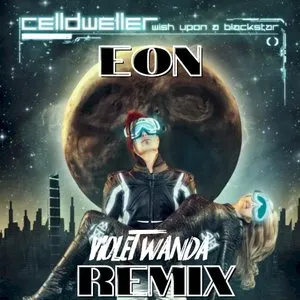Pochette de Eon (Violet Wanda remix) de Celldweller