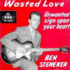 Pochette de Wasted Love / Unwanted Sign Upon Your Heart de Ben Steneker