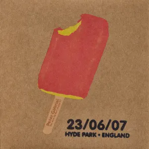 Pochette The Warm Up Tour – Summer 2007: 23/06/07 Hyde Park · England