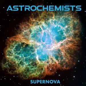 Pochette de Supernova de Astrochemists