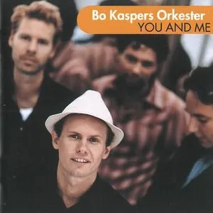 Pochette de You and Me de Bo Kaspers orkester