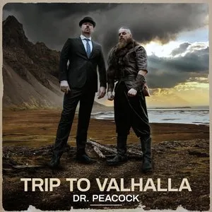 Pochette de Trip to Valhalla de Dr. Peacock