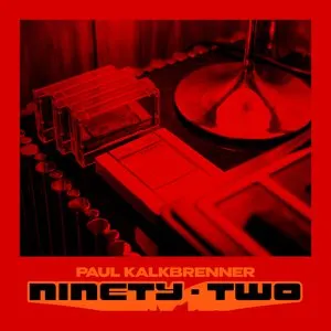 Pochette de Ninety - Two de Paul Kalkbrenner