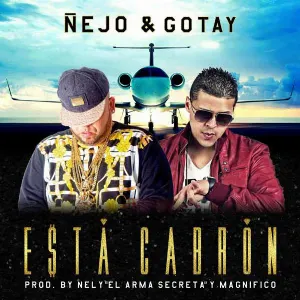 Pochette de Está cabrón de Ñejo - Gotay el Auténtiko