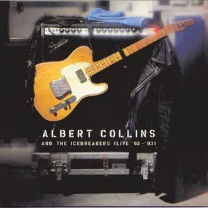 Pochette de Live ’92–’93 de Albert Collins and the Icebreakers