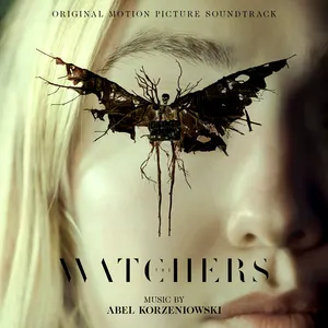 Pochette de The Watchers: Original Motion Picture Soundtrack de Abel Korzeniowski