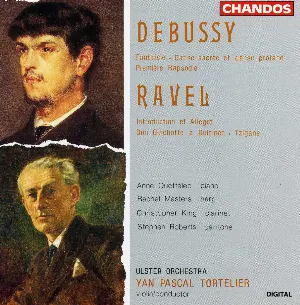 Pochette Debussy: Fantaisie / Danse sacrée et danse profane / Première Rapsodie / Ravel: Introduction et Allegro / Don Quichotte à Dulcinée / Tzigane