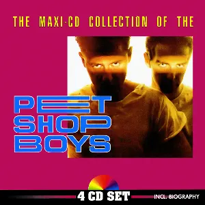 Pochette The Maxi-CD Collection of the Pet Shop Boys