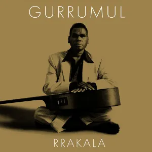 Pochette de Rrakala de Geoffrey Gurrumul Yunupingu