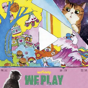 Pochette de We play de Weeekly