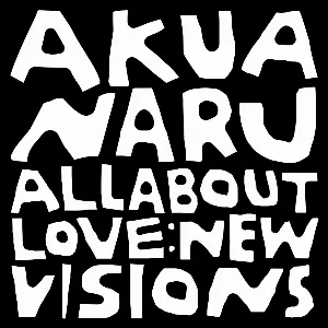 Pochette de All About Love: New Visions de Akua Naru