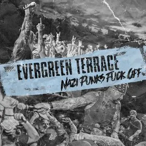 Pochette de Nazi Punks Fuck Off de Evergreen Terrace