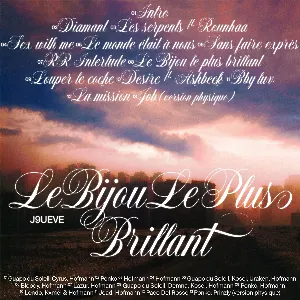 Pochette de LE BIJOU LE PLUS BRILLANT de J9ueve