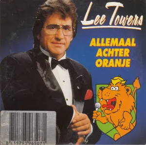Pochette de Allemaal achter Oranje / Allemaal achter Oranje (Instrumentaal) de Lee Towers