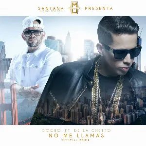 Pochette de No me llamas (remix) de De La Ghetto