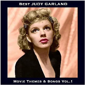 Pochette de Best Judy Garland Movie Themes & Songs, Volume 1 de Judy Garland