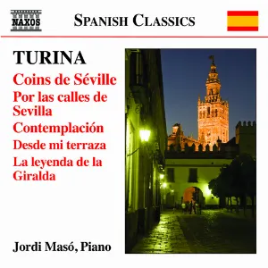 Pochette de Coins de Séville / Por las calles de Sevilla / Contemplación / Desde mi terraza / La leyenda de la Giralda de Jordi Masó - Joaquín Turina