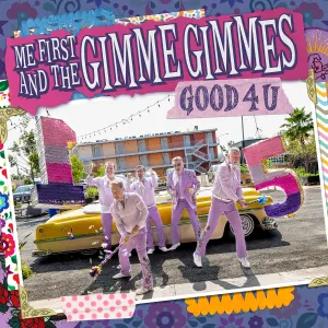 Pochette de Good 4 U (Live) de Me First and the Gimme Gimmes