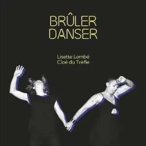 Pochette de Brûler Danser de Cloé du Trèfle