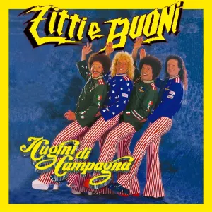 Pochette de Zitti e buoni de I Cugini di Campagna