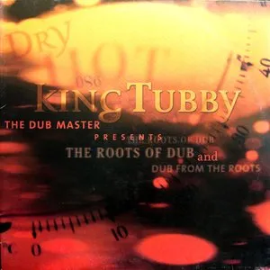 Pochette de The Dub Master Presents The Roots Of Dub And Dub From The Roots de King Tubby