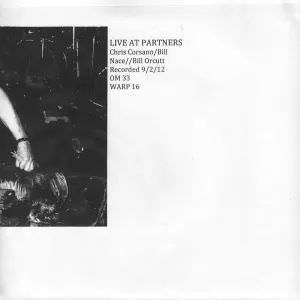 Pochette de Live at Partners de Bill Orcutt - Chris Corsano