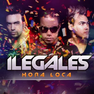 Pochette de Hora loca de Ilegales