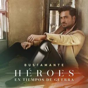 Pochette de Héroes en tiempos de guerra de David Bustamante