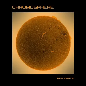 Pochette de Chromosphere de Ken Martin