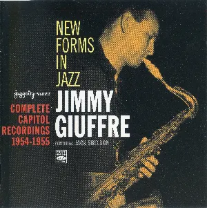 Pochette de New Forms In Jazz: Complete Capitol Recordings 1954-1955 de Jimmy Giuffre