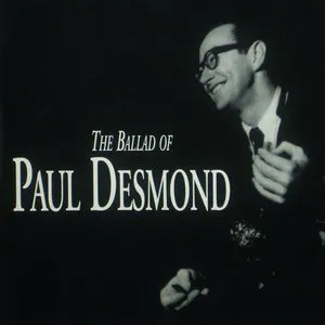 Pochette The Ballad of Paul Desmond