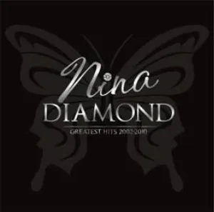 Pochette de Diamond: Greatest Hits 2002-2010 de Nina
