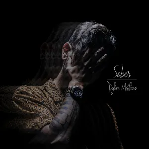Pochette de Sober de Dylan Matthew